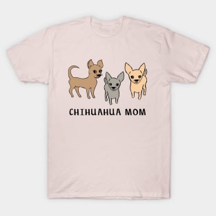 Chihuahua mom - pink T-Shirt